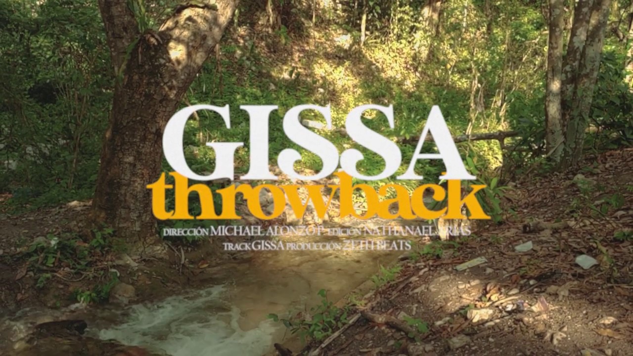 Gissa - Throwback (Video)