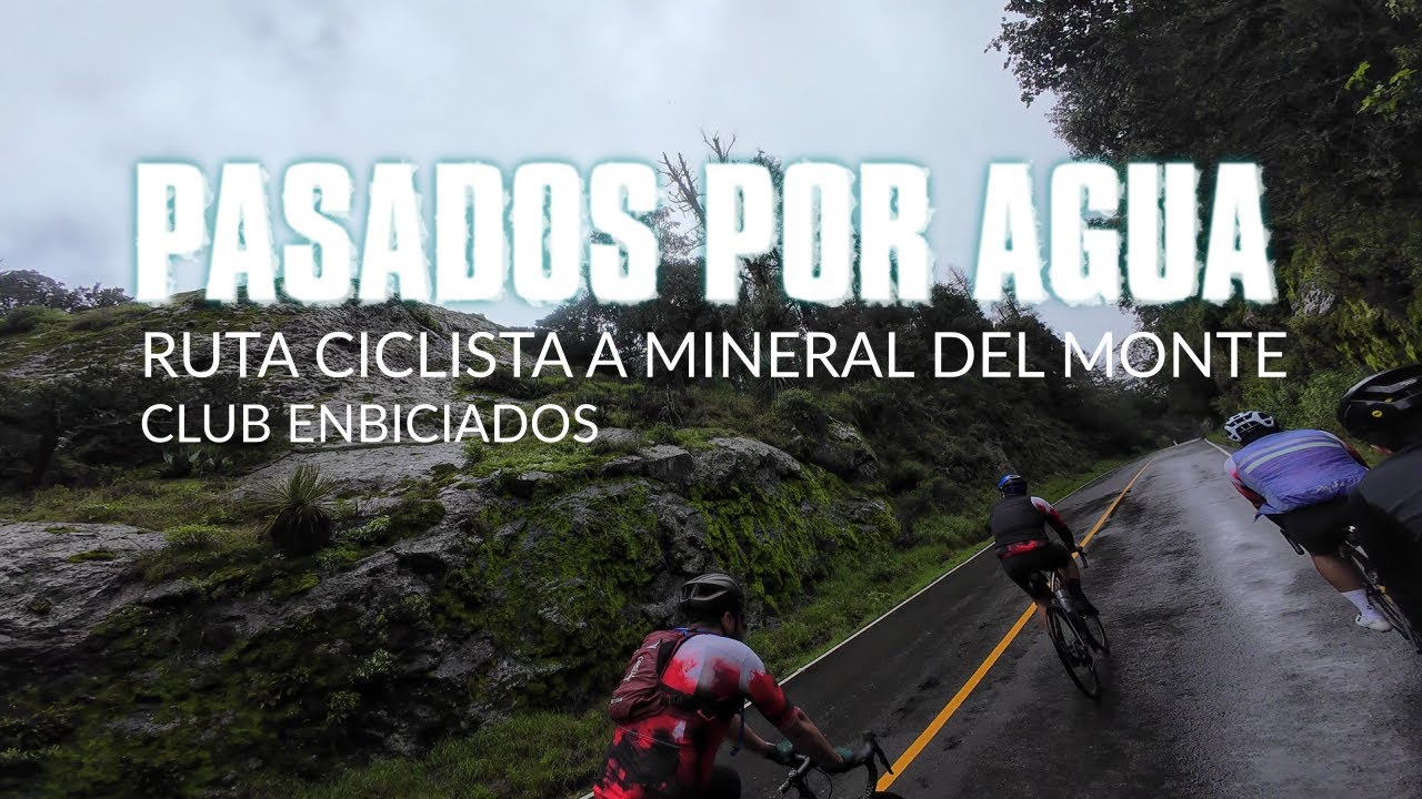Ruta ciclista al Mineral del Monte 2025 | Club Enbiciados