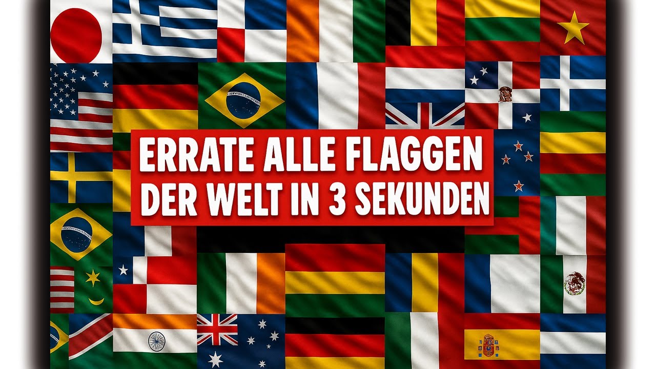 Errate 100 Flaggen der Welt - Das MEGA QUIZ