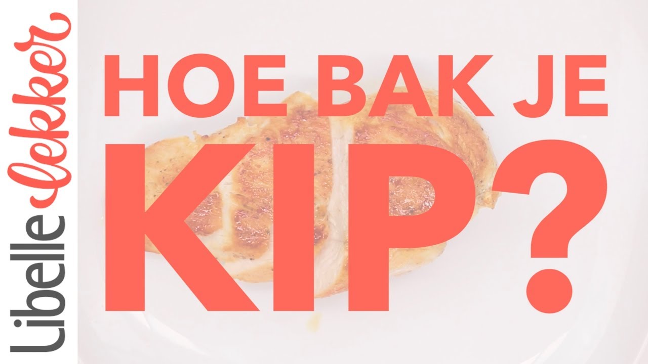 Zo bak je een mals stuk kipfilet