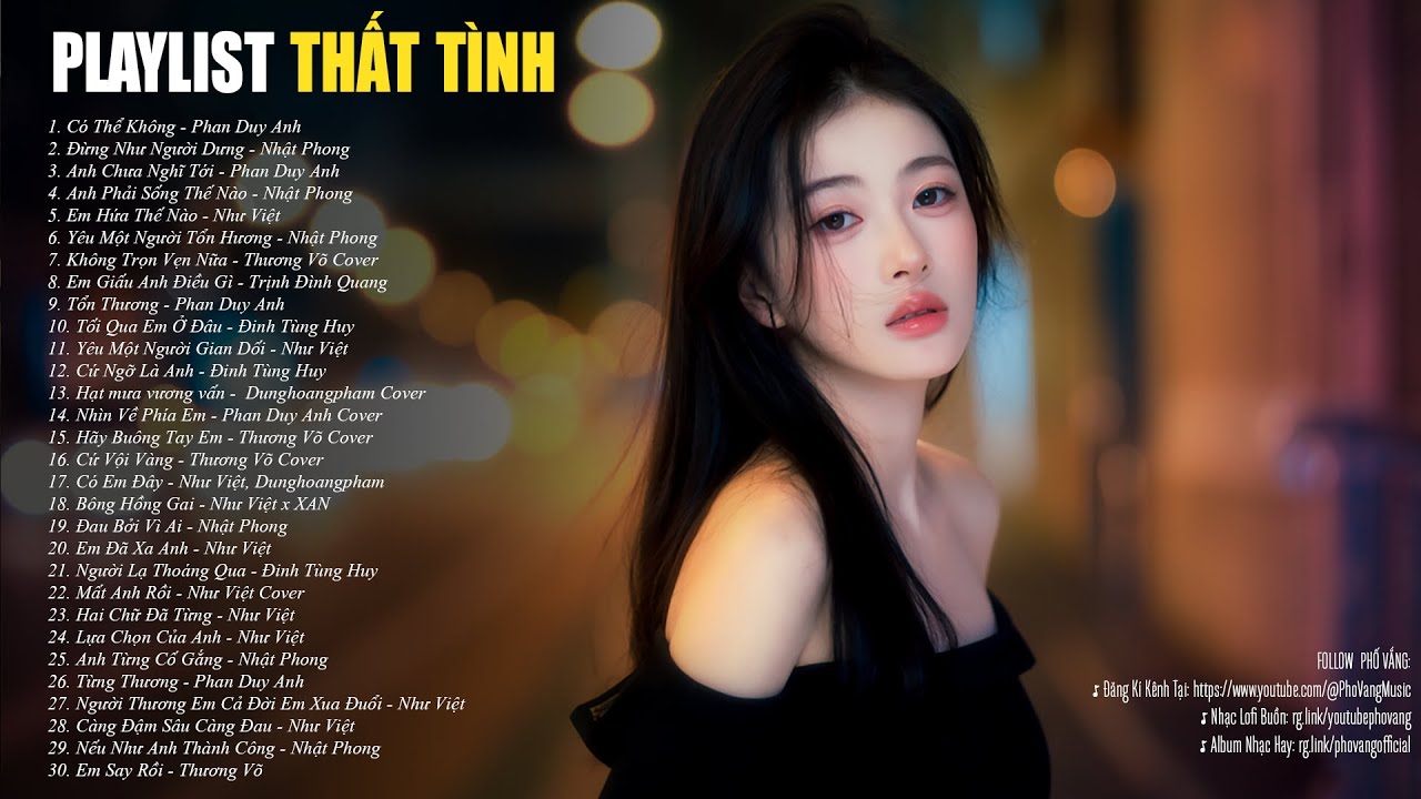 Liệu quên đi người cũ em có tìm thấy được hạnh phúc mới | Playlist Nhạc Của Những Nỗi Cô Đơn