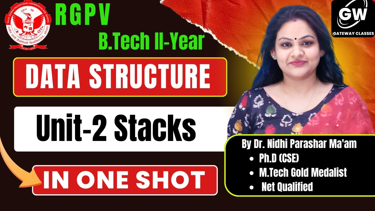 RGPV Data Structure Unit-2 One Shot I By Dr. Nidhi Parashar Ma'am I Gateway Classes