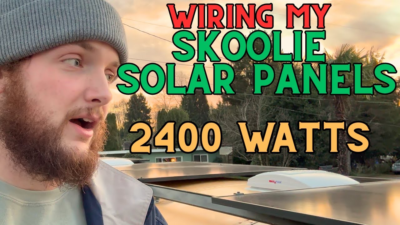WIRING MY SKOOLIE SOLAR PANELS | OVER 2400 WATTS!! | DIY Skoolie Conversion
