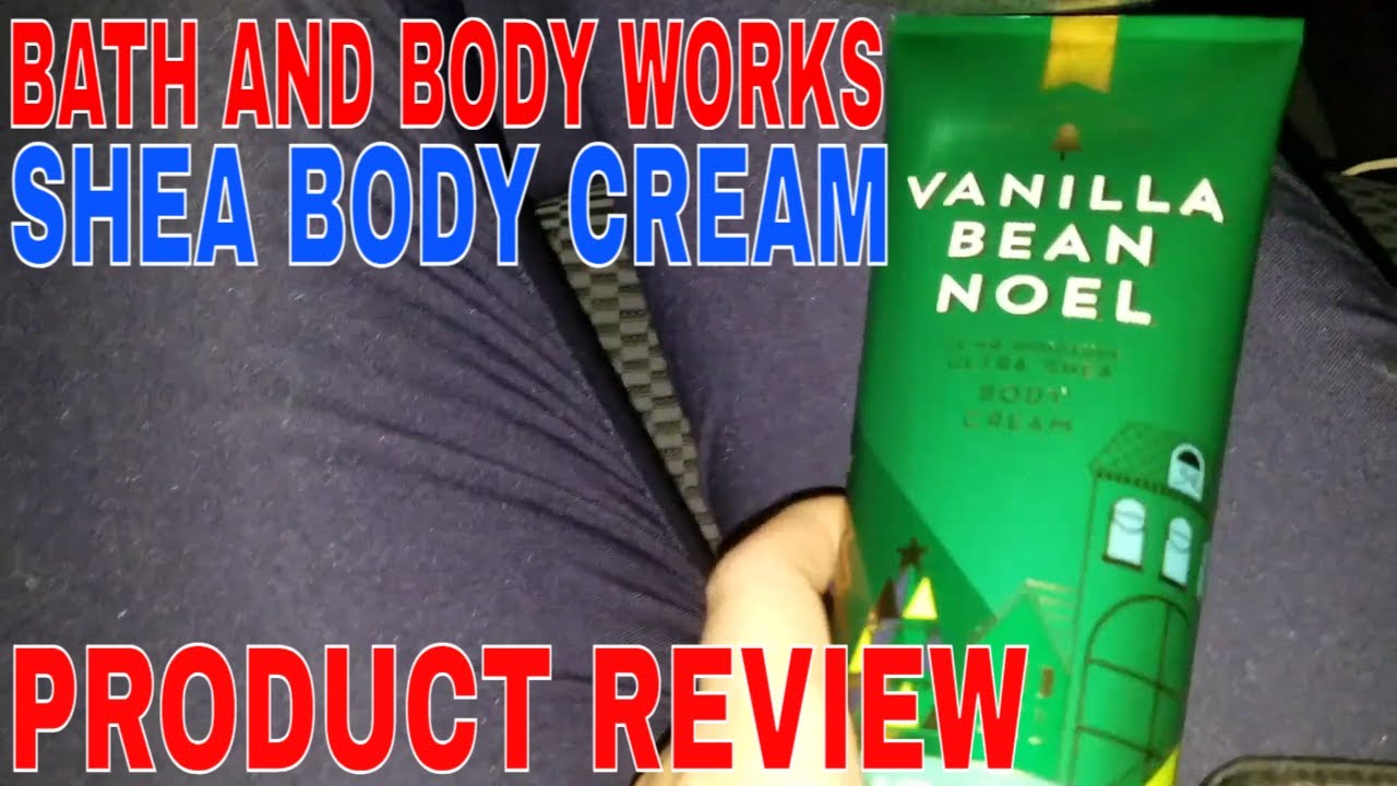✅  Bath and Body Works Vanilla Bean Noel Ultra Shea Body Cream Review 🔴
