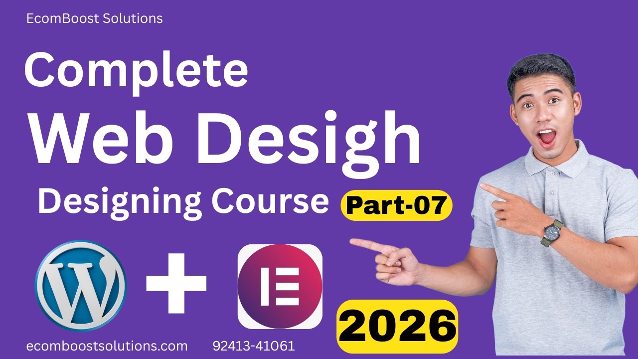 FREE Professional Website Development Course in 2026 Part-07 || EcomBoost Solutions.