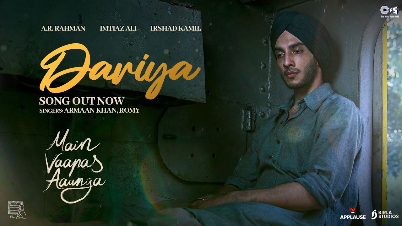 Dariya | Main Vaapas Aaunga |@diljitdosanjh,@ARRahman,Imtiaz Ali,Irshad,Vedang,Sharvari,Armaan,Romy