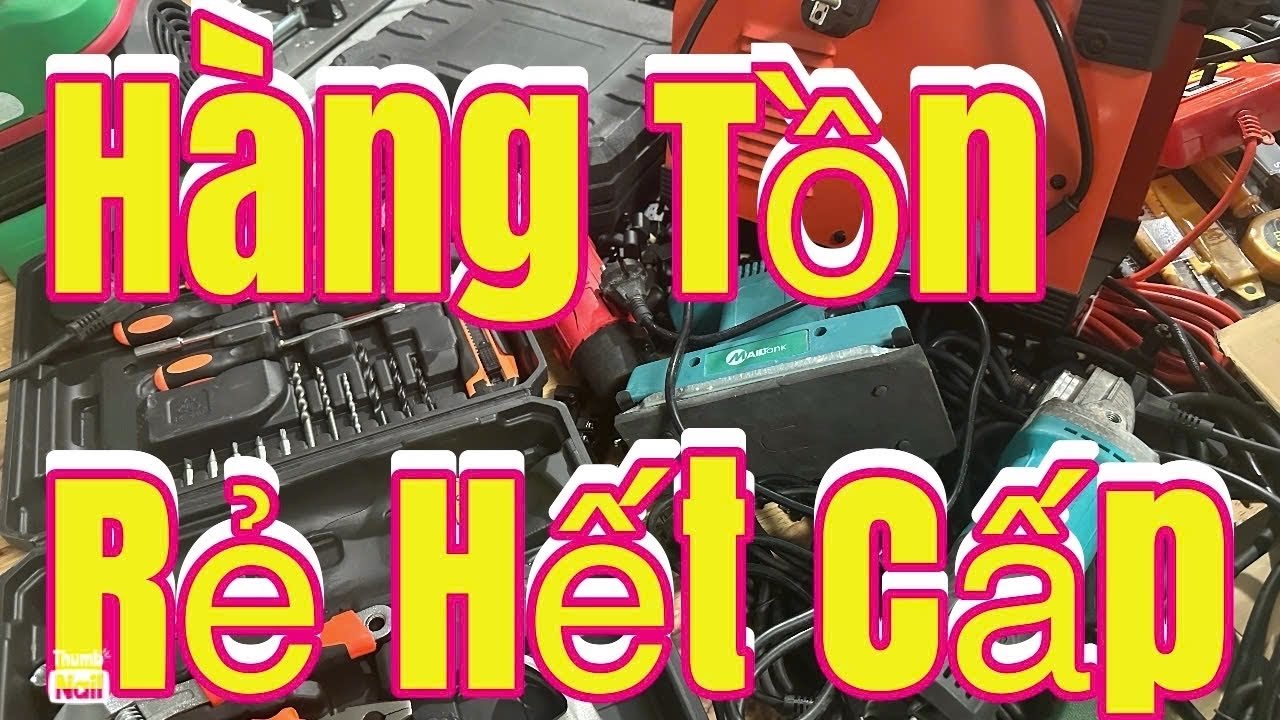 💥 Máy móc phụ kiện đầu năm mới khai xuân 🔴🔴🔴🔴. Xả giảm giá ưu đãi 