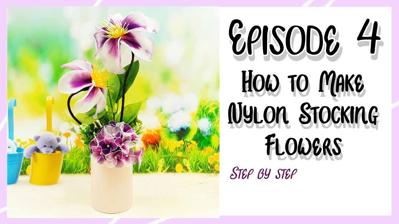 💐 How to Make Nylon Stocking Flowers, Step by Step Easy & Simple Tutorial, Violet Bloom, Episode 4