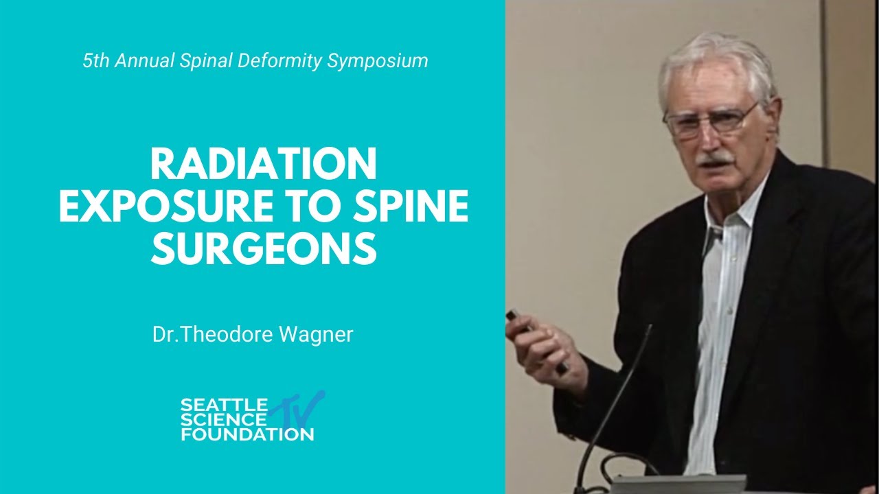 Radiation Exposure to Spine Surgeons - Theodore Wagner, MD