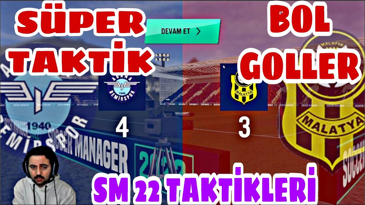 SM 22   EFSANE  TAKTİK BURADA
