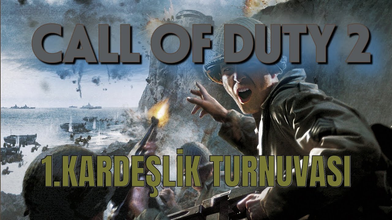 CALL OF DUTY 2 | 1.KARDEŞLİK TURNUVASI | KIYASIYA REKABET
