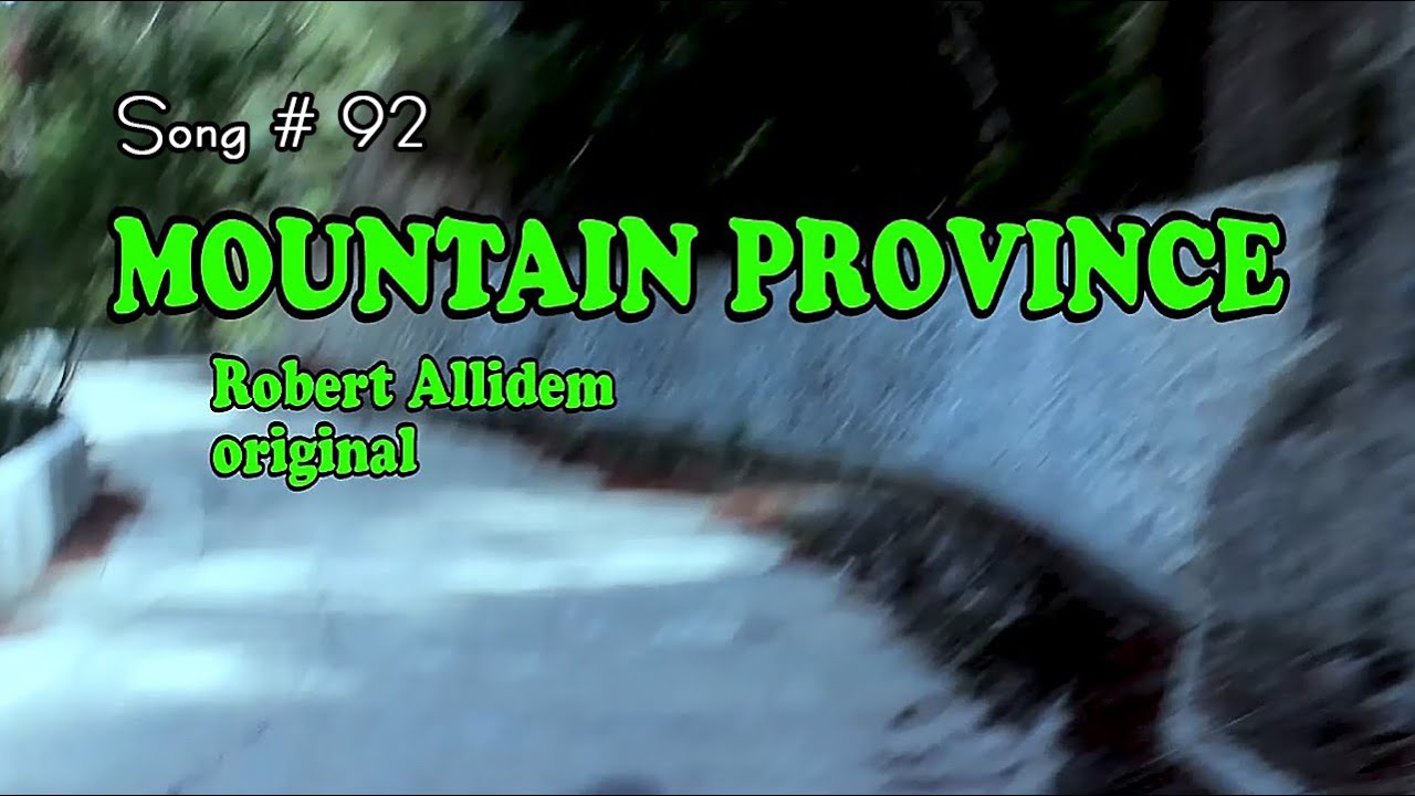 Mountain Province - Robert Allidem