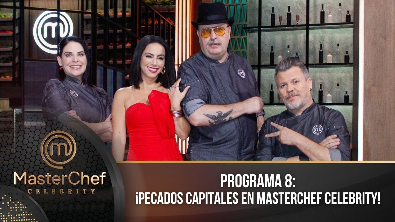Programa 8 | 2 de julio | ¡Pecados Capitales en MasterChef Celebrity! | MasterChef Celebrity 2023