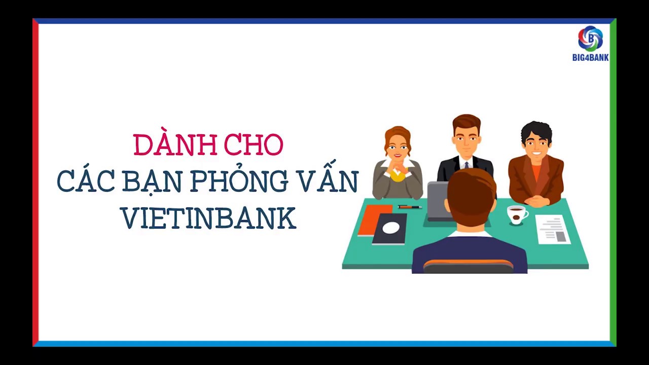 DÀNH CHO CÁC BẠN PHỎNG VẤN VIETINBANK#21