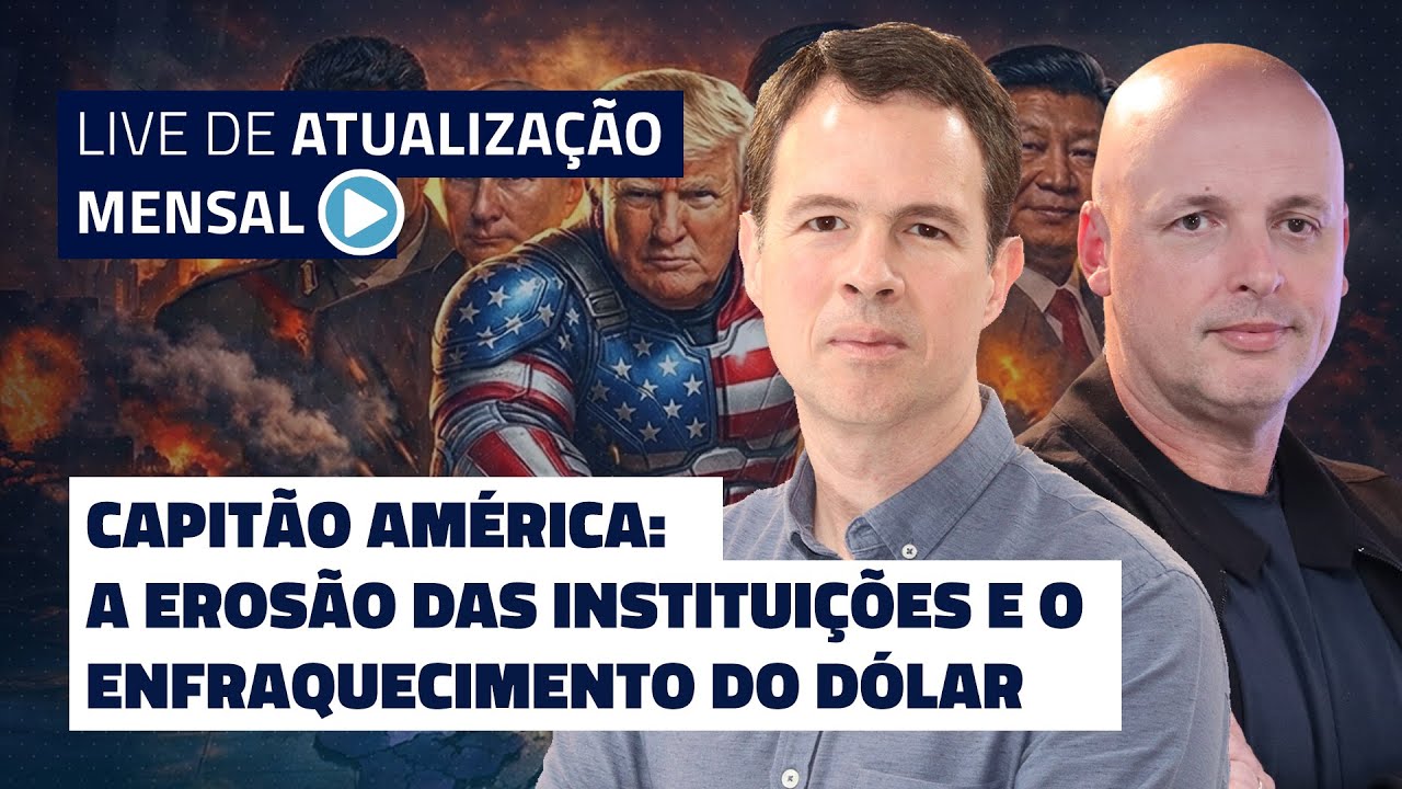 A Erosão das Instituições e o Enfraquecimento do Dólar | Live Economia e Mercados ref. Janeiro/2026