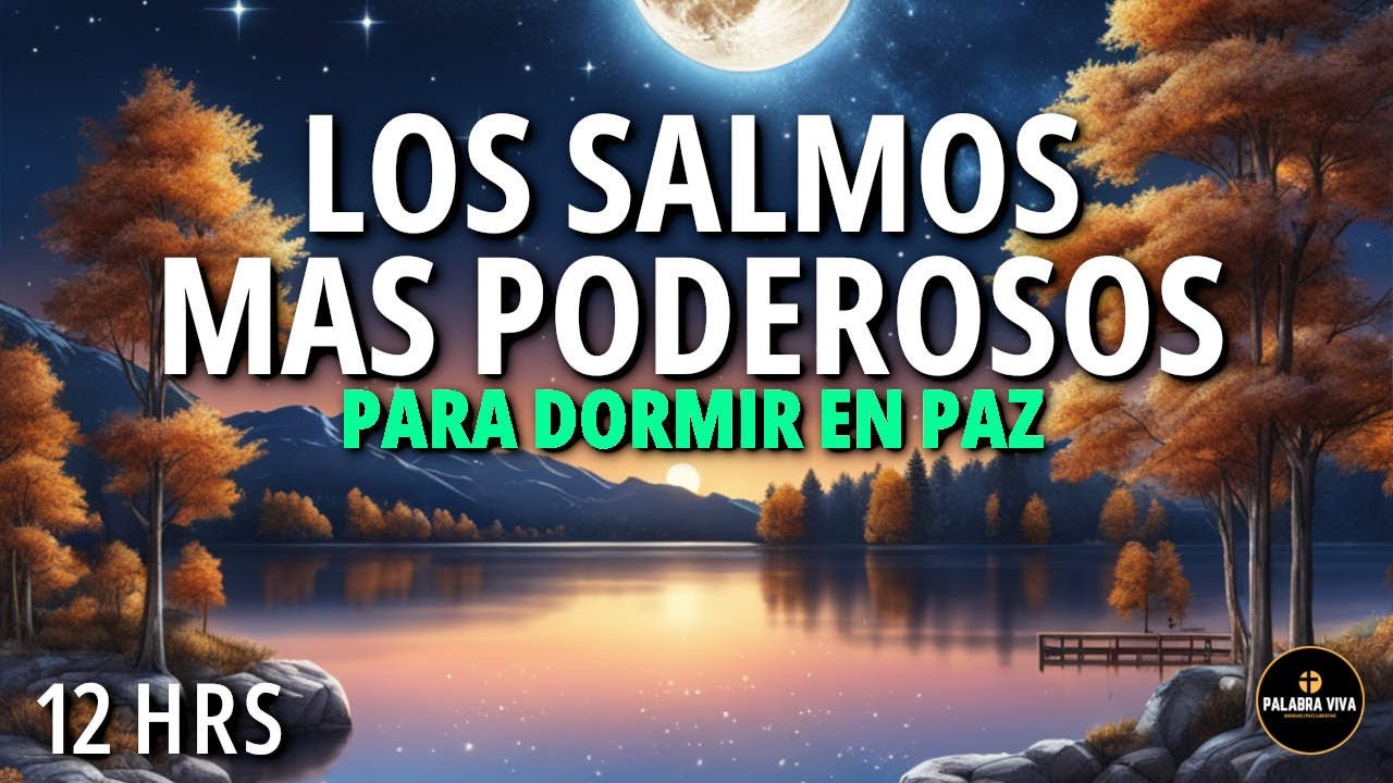 Salmos Para Dormir en Paz | Palabra de Dios | Biblia Hablada | 12HRS