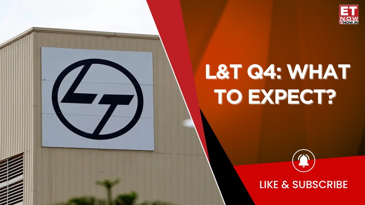 L&T Q4 Poll: Expect Margin To Be Flat YoY; Keep Eye On Execution Order Inflow Of Co | Business News