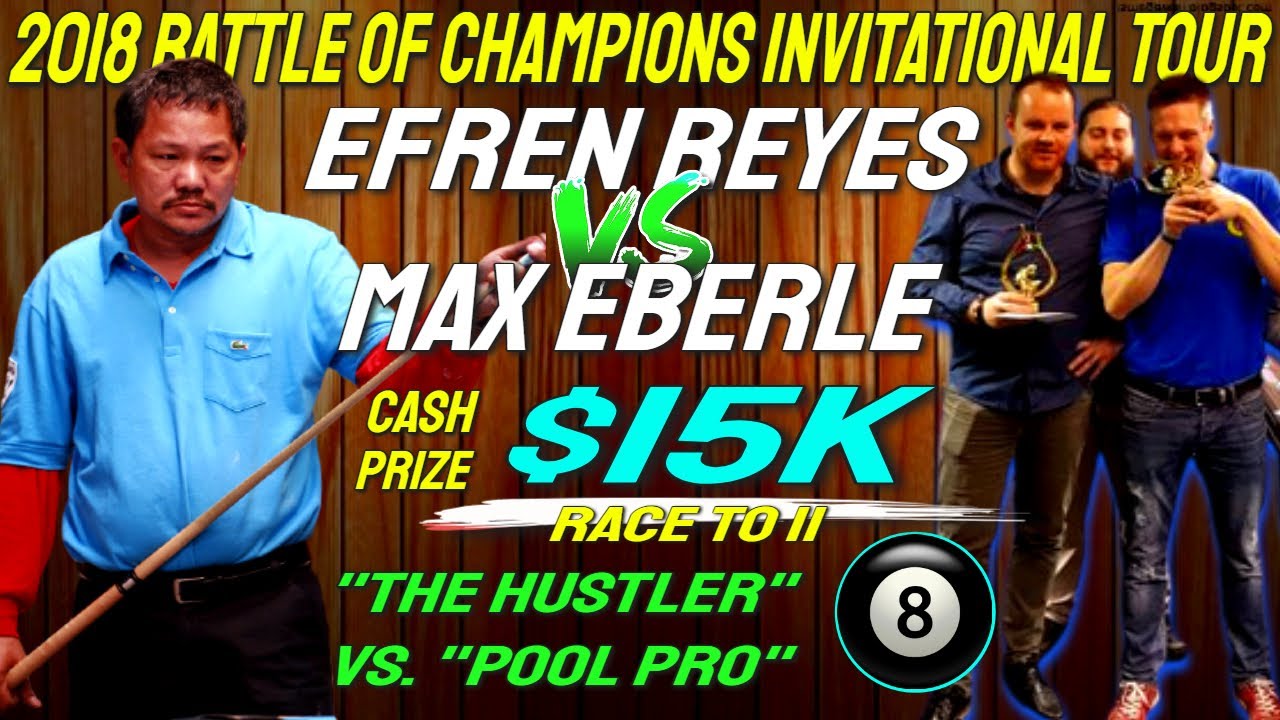 Epic Match between Efren Reyes vs Max Eberle at the 2018 Battle of Champions Invitational Tour