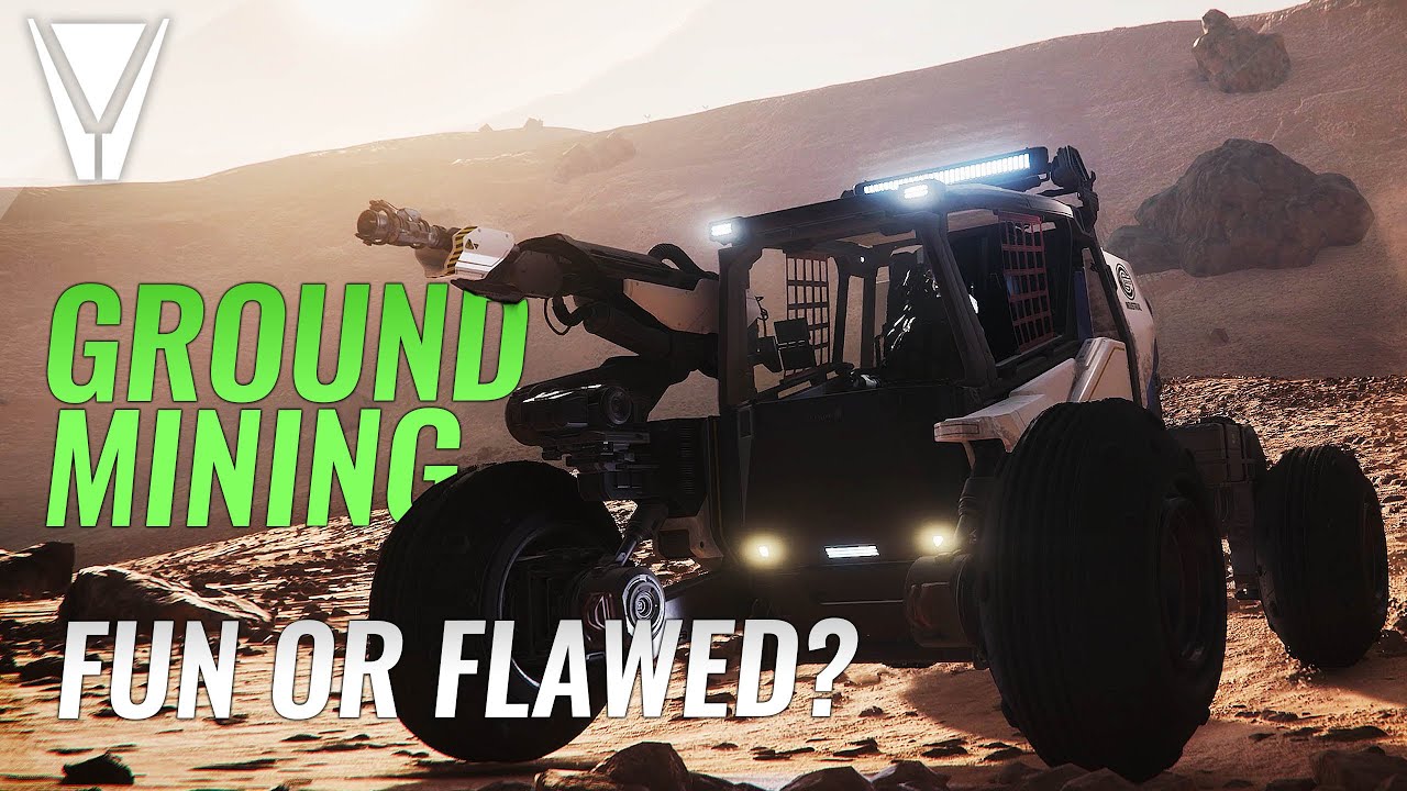 Ground Mining - Fun or Flawed? [Star Citizen]