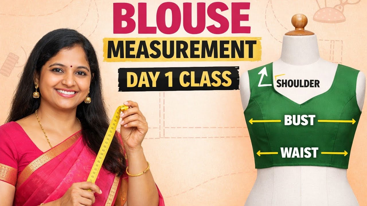 Day 1 | How to Take Blouse Measurements Correctly | Beginner Blouse Class