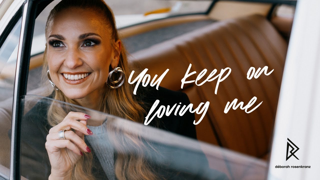 You Keep On Loving Me - Déborah Rosenkranz