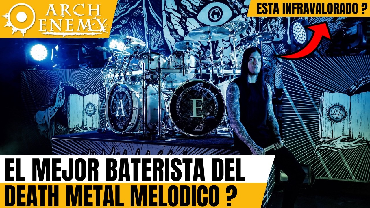 ANALIZANDO a DANIEL ERLANDSSON BATERISTA de ARCH ENEMY 🥁 : El MEJOR del DEATH METAL MELODICO ? 🤔