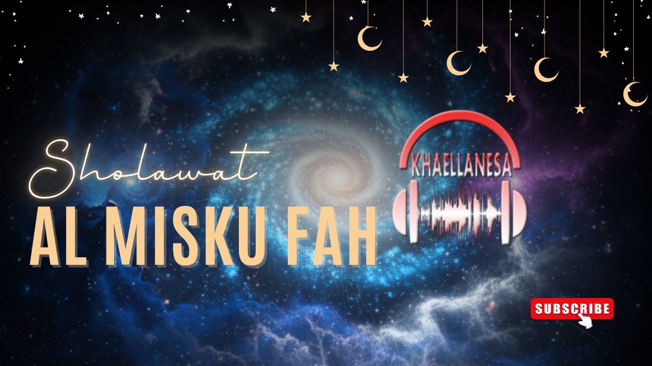 Sholawat Al Misku Fah Merdu | Penyejuk Hati & Penarik Keberkahan