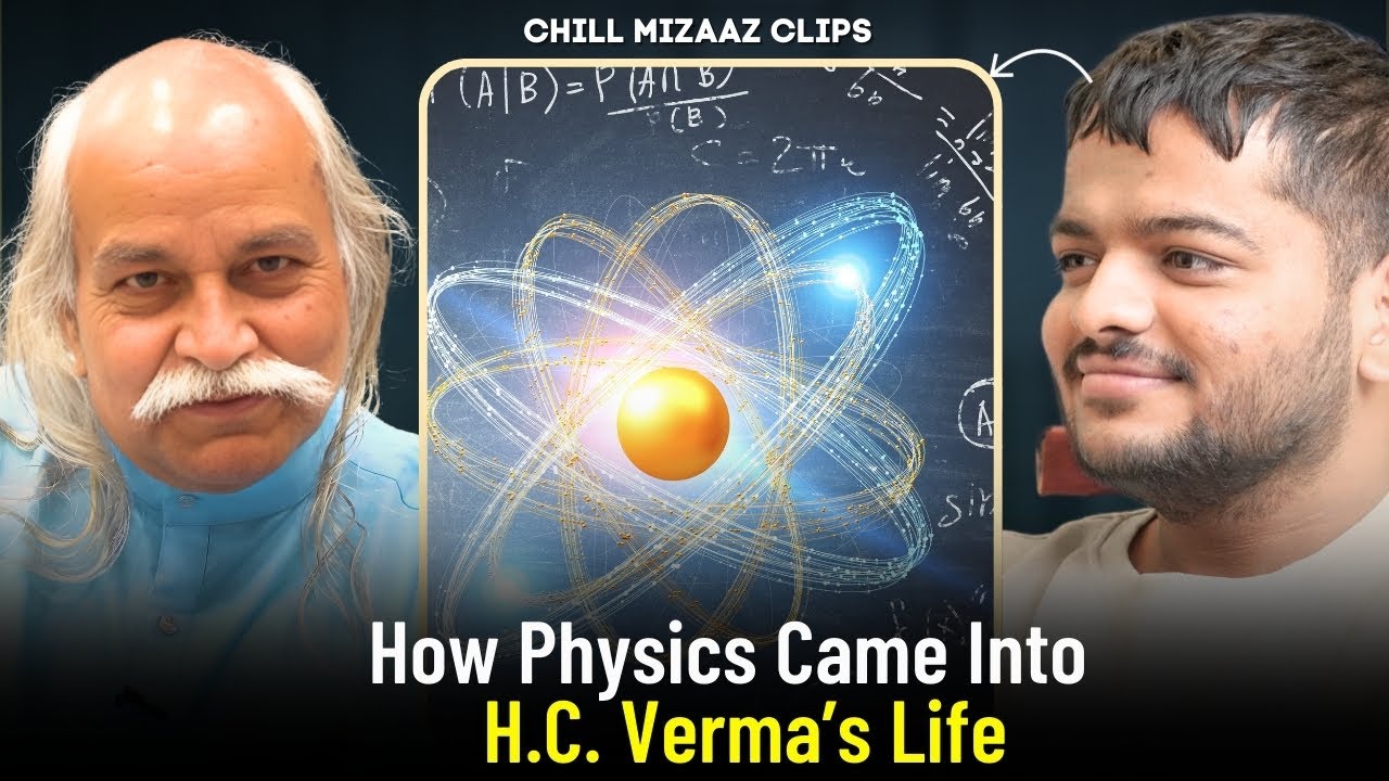 How Physics Came Into H.C. Verma’s Life | A Journey Every Student Should Hear