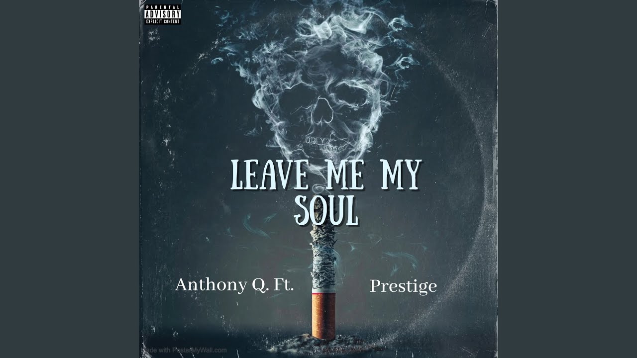 Leave Me My Soul