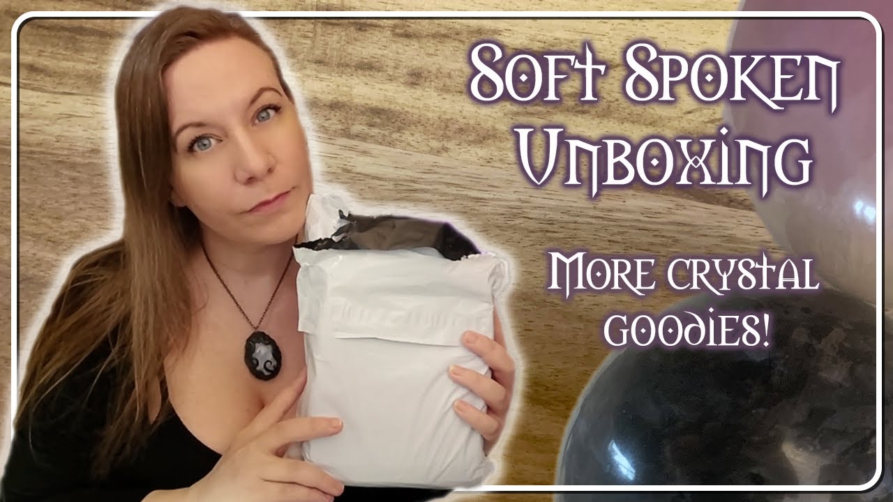Unboxing Crystals - Soft Spoken ASMR - No Music - Friendly - English Accent
