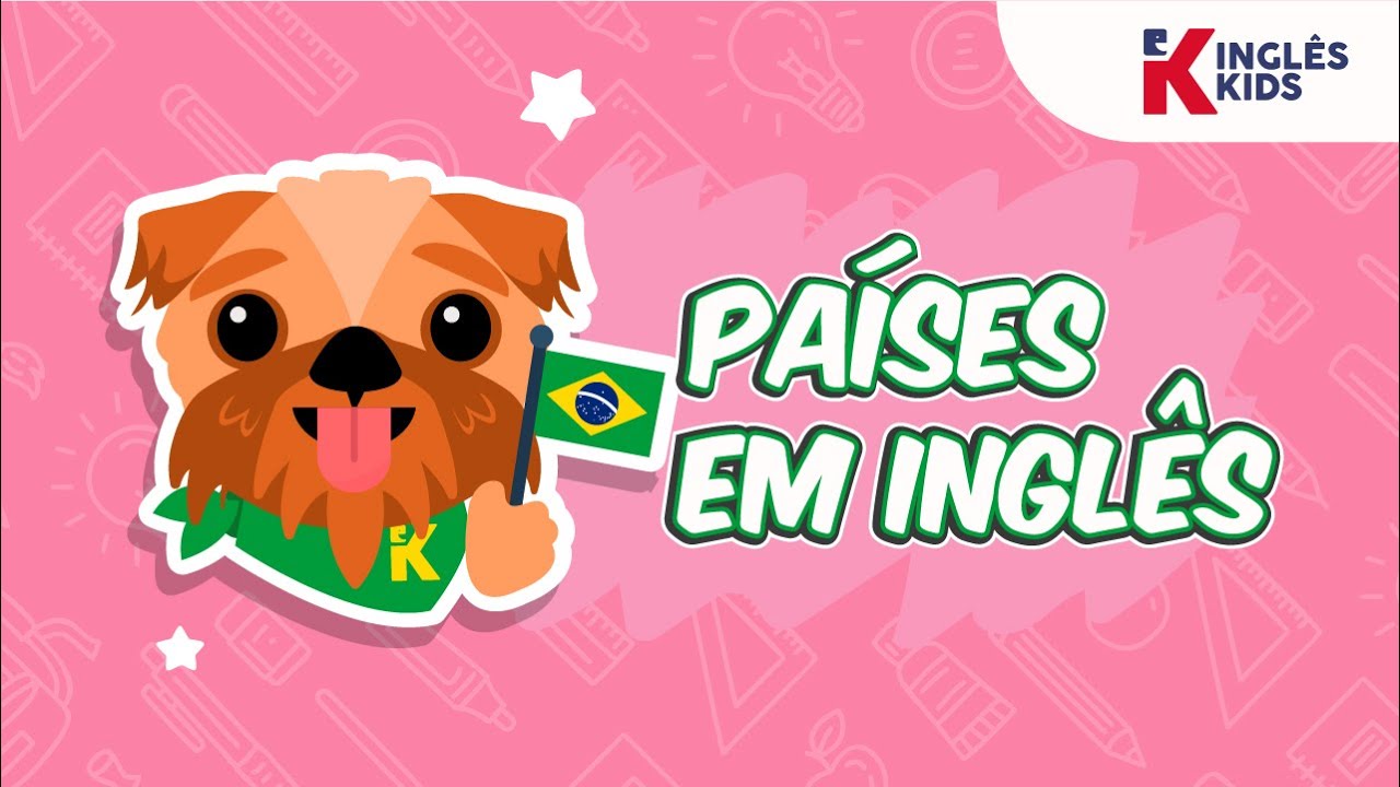 Como se fala os países em inglês? - Inglês para crianças