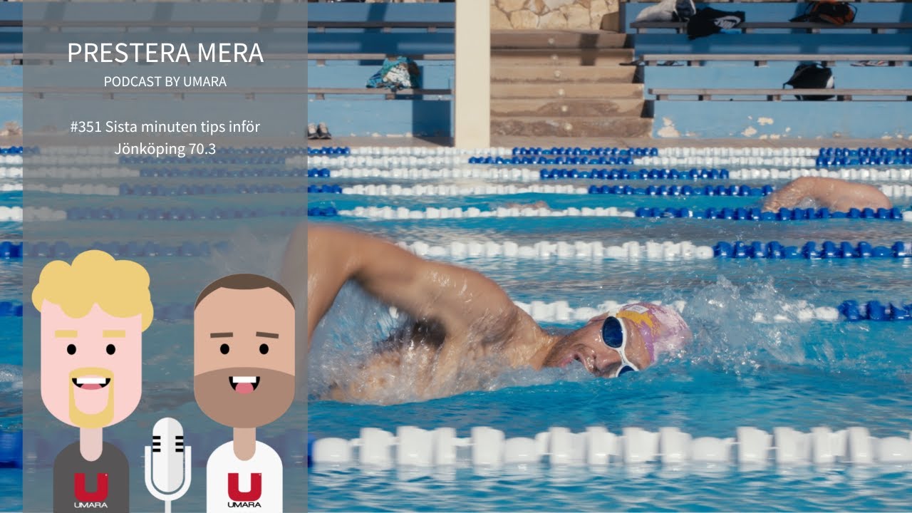 #351 Sista minuten tips inför Jönköping 70.3