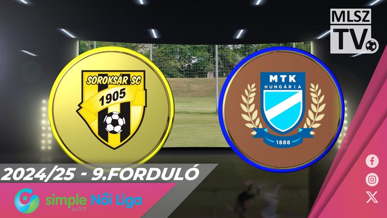 Soroksár SC - MTK Budapest | 0-4 | Simple Női Liga | 9. forduló | MLSZTV