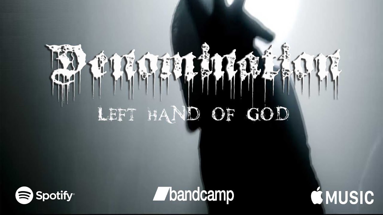 Denomination - Left Hand Of God (OFFICIAL VIDEO)
