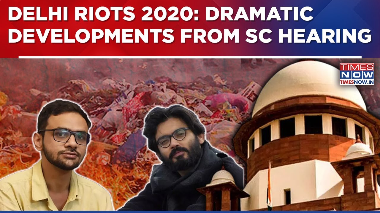 2020 Delhi Riots: SC Hears Umar Khalid, Sharjeel Imam's Bail Pleas | Dramatic Developments&nbsp;Inside