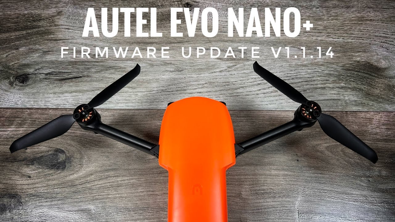 Jello Fixed? Autel Evo Nano Firmware Update V1.1.14