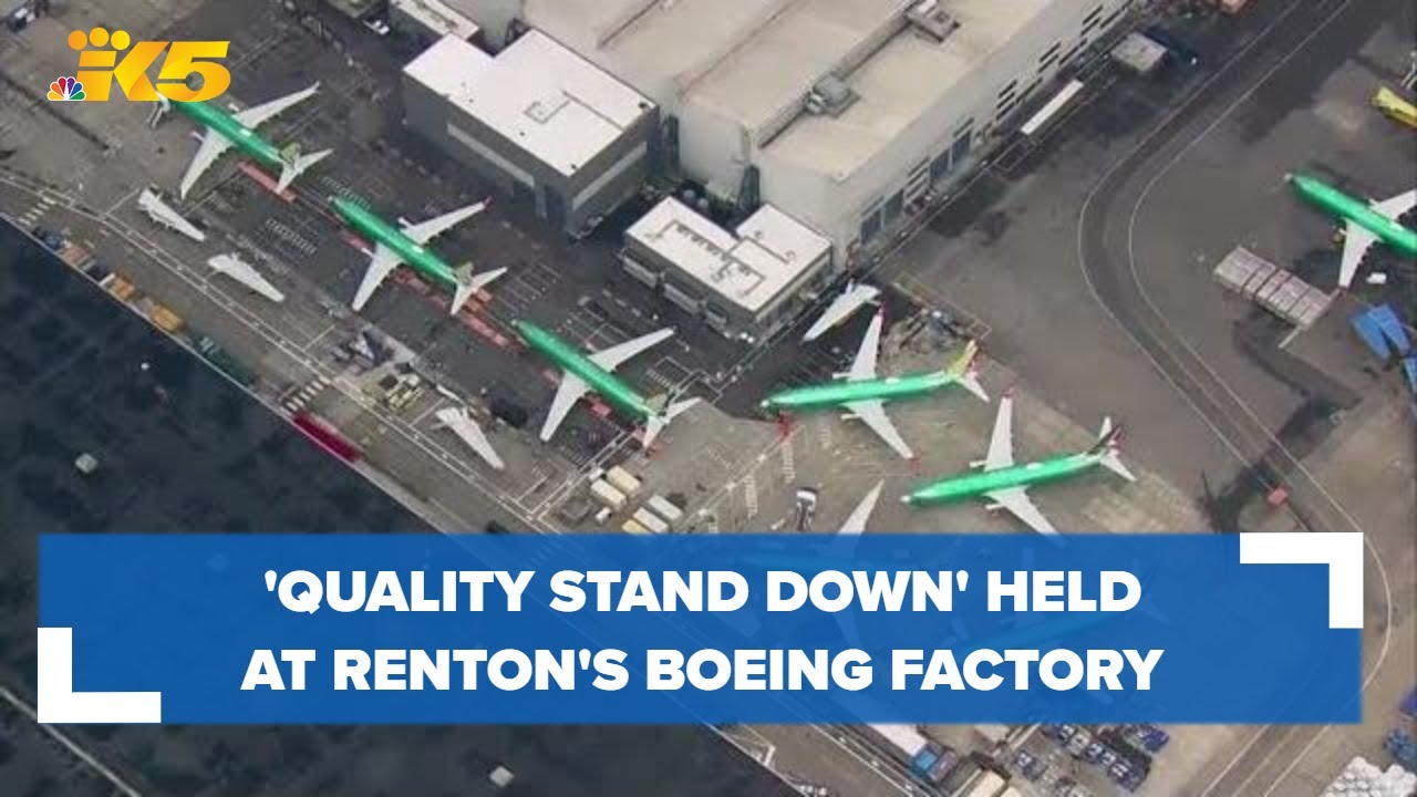 Boeing holds 'quality stand down' at Renton factory