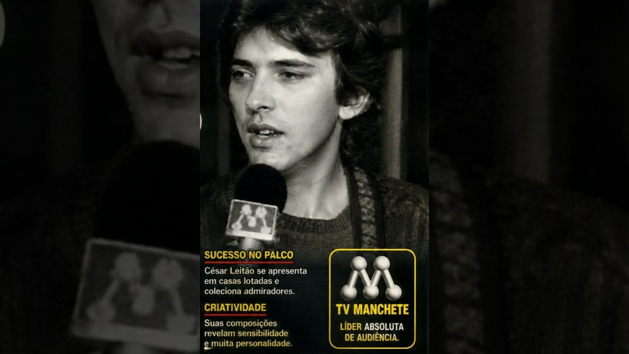 C&eacute;sar Leit&atilde;o - reportagem tv Manchete