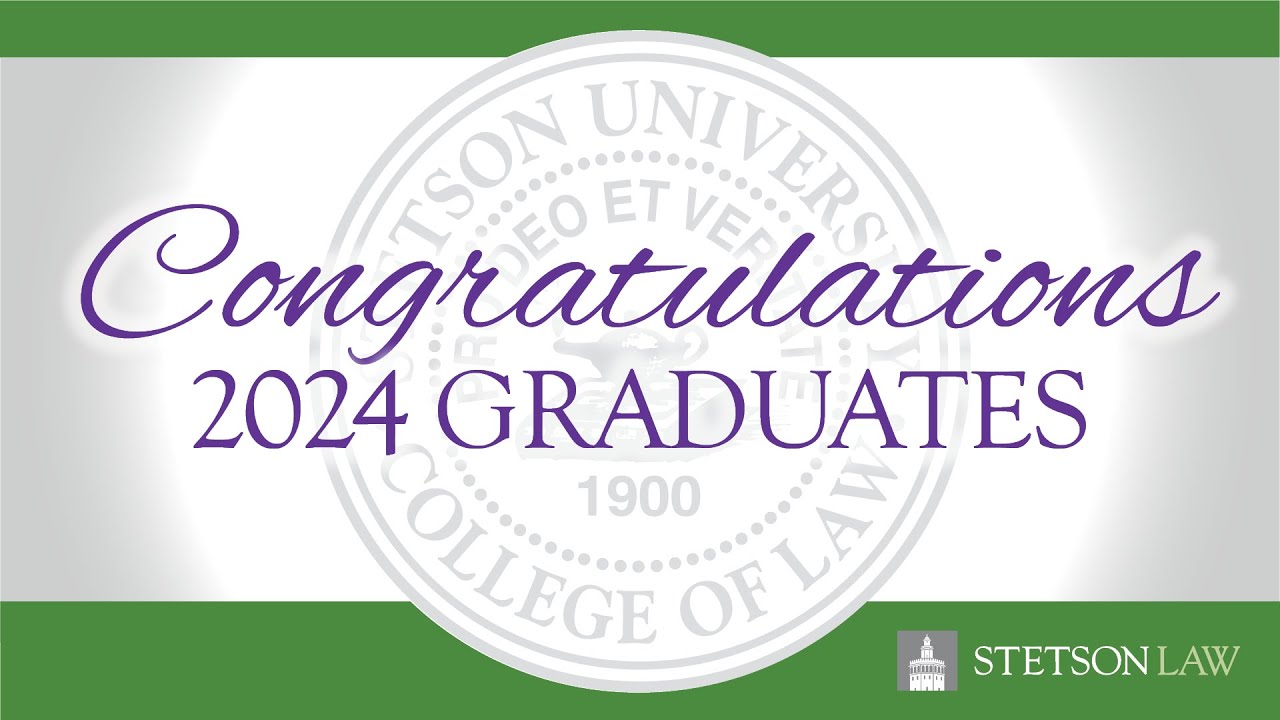 Stetson University College of Law 2024 Commencement