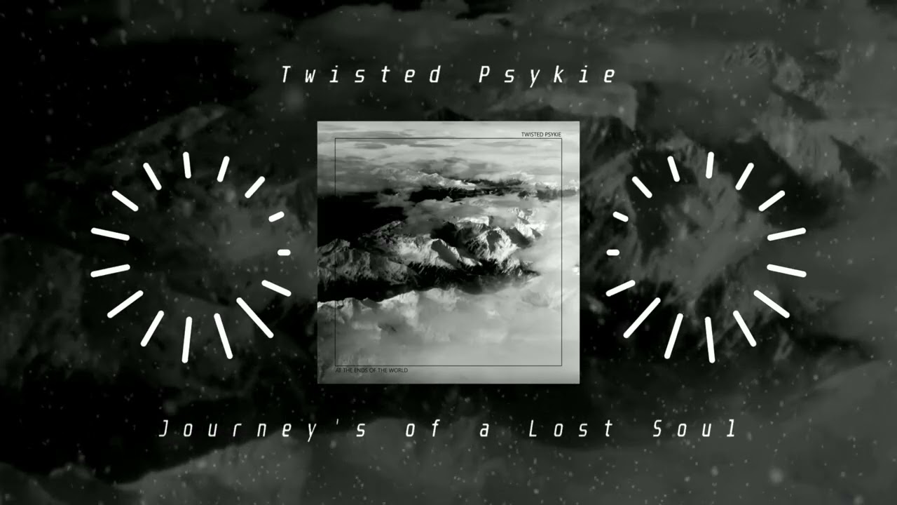 Twisted Psykie - Journey's of a Lonely Soul