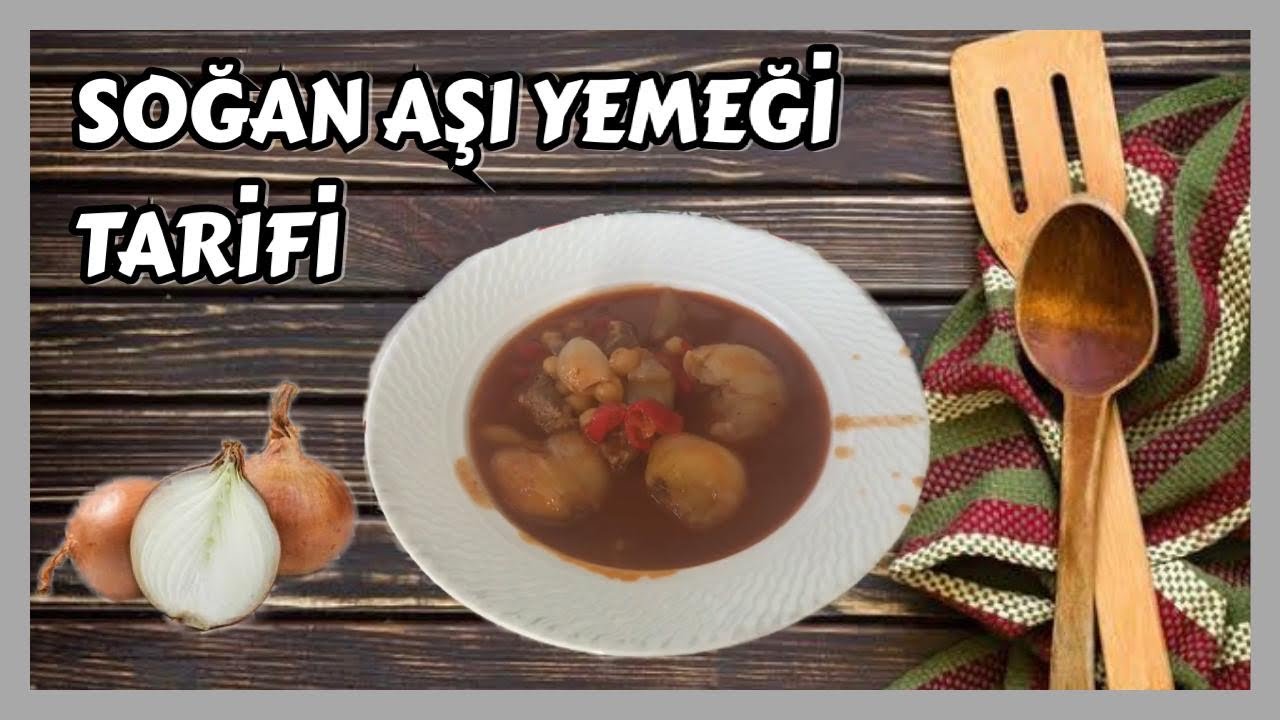 Soğan aşı yemeği nasıl yapılır ? HARİKA YEMEK