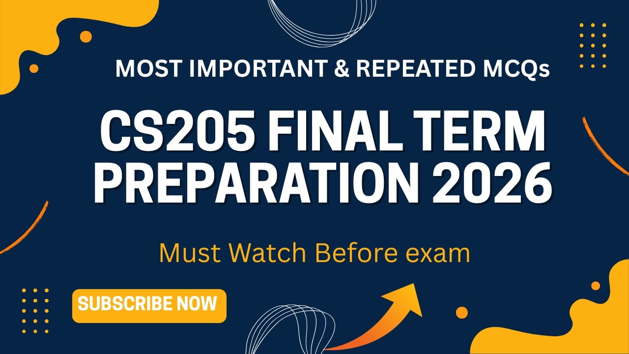 CS205 Final Term Preparation 2026 || Most important & Repeated MCQs for final term preparation || VU