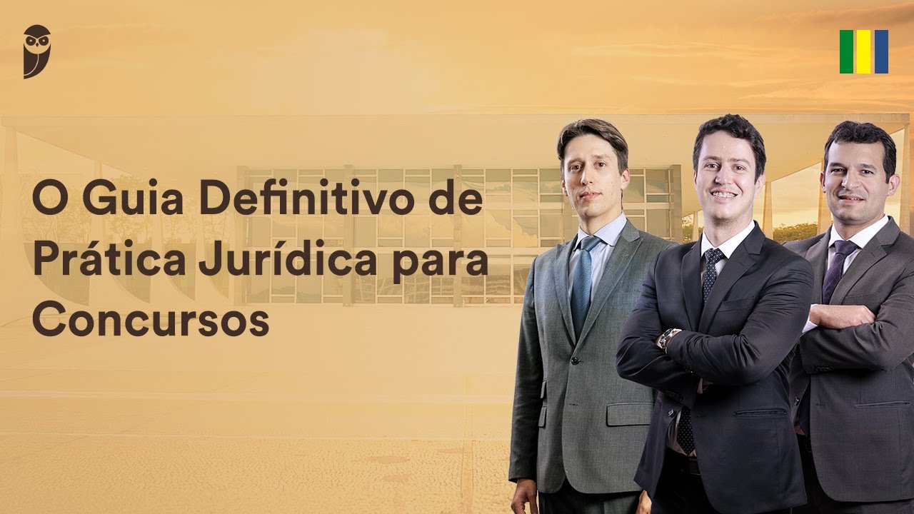 O Guia Definitivo de Prática Jurídica para Concursos
