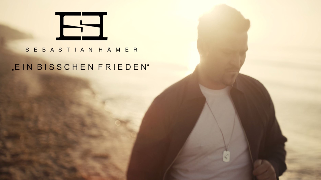Sebastian Hämer - Ein bisschen Frieden (Offizielles Video)