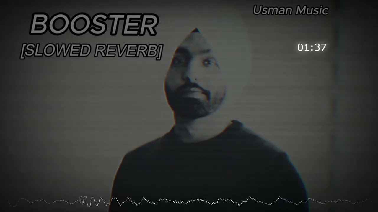 AMMY VIRK _ Booster [SLOWED REVERB] Kaptaan