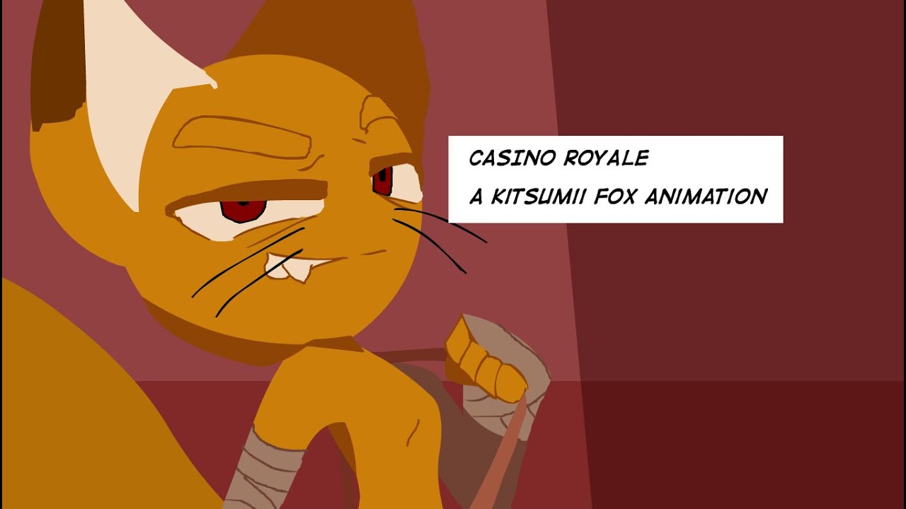Casino Royale - Kitsumii Fox Animation