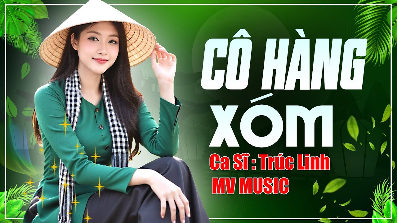C&Ocirc; H&Agrave;NG X&Oacute;M - TR&Uacute;C LINH | Giai Điệu &Ecirc;m &Aacute;i Giọng Ca Ngọt Ng&agrave;o (Official MV 4K)