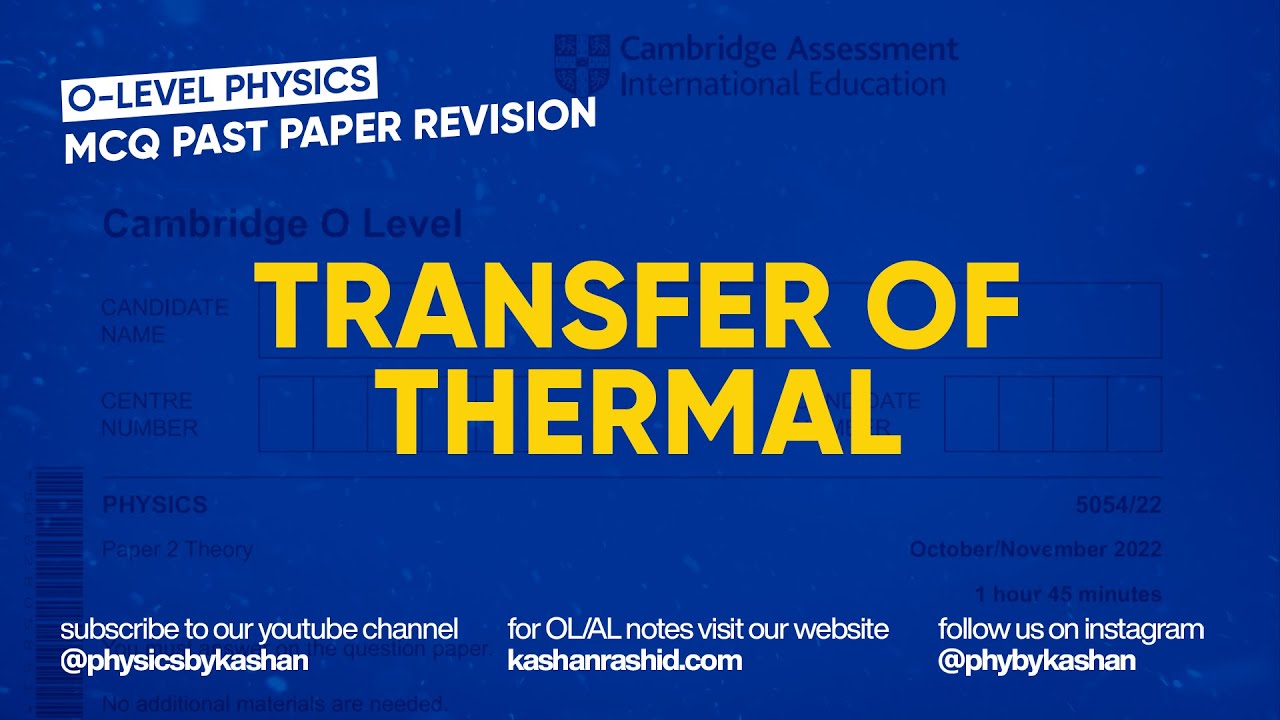 O-Level Physics MCQ Revision | Transfer of Thermal