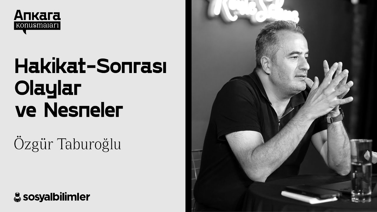 Özgür Taburoğlu - Hakikat-Sonrası Olaylar ve Nesneler [SBAK-21]