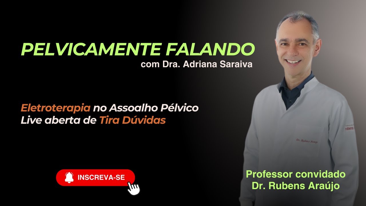 Eletroterapia no Assoalho Pélvico - Live aberta de Tira Dúvidas